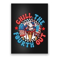 Chill The 4th Out Funny 4th Of July Retro 4th Of July Poster