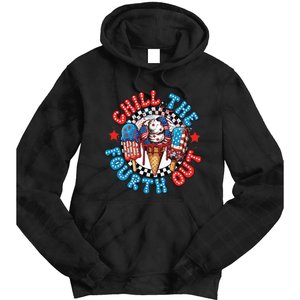 Chill The 4th Out Funny 4th Of July Retro 4th Of July Tie Dye Hoodie