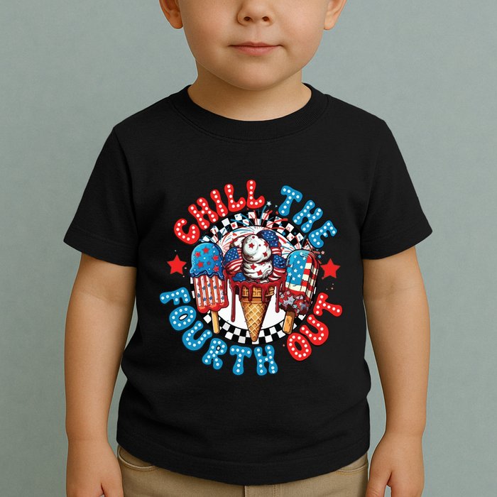Chill The 4th Out Funny 4th Of July Retro 4th Of July Toddler T-Shirt