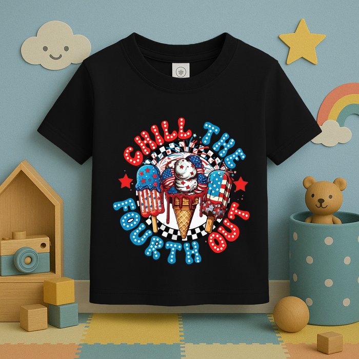 Chill The 4th Out Funny 4th Of July Retro 4th Of July Toddler T-Shirt