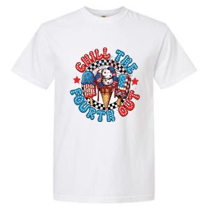 Chill The 4th Out Funny 4th Of July Retro 4th Of July Garment-Dyed Heavyweight T-Shirt