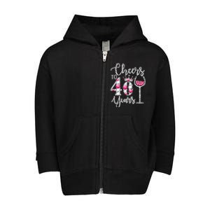 Cheers To 40 Years Old Happy 40th Birthday Queen Drink Wine Toddler Zip Fleece Hoodie