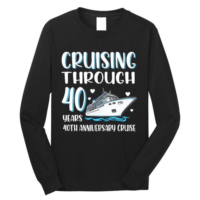 Cruising Through 40 Years 40th Anniversary Couple Cruise Long Sleeve Shirt