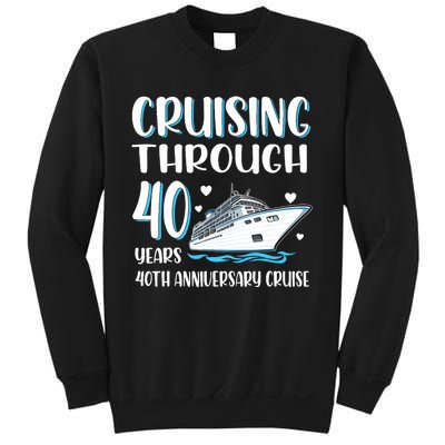 Cruising Through 40 Years 40th Anniversary Couple Cruise Sweatshirt