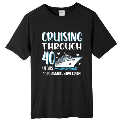 Cruising Through 40 Years 40th Anniversary Couple Cruise Tall Fusion ChromaSoft Performance T-Shirt