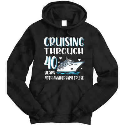 Cruising Through 40 Years 40th Anniversary Couple Cruise Tie Dye Hoodie