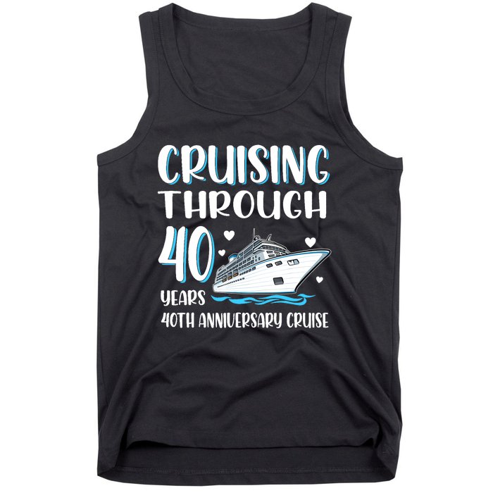 Cruising Through 40 Years 40th Anniversary Couple Cruise Tank Top