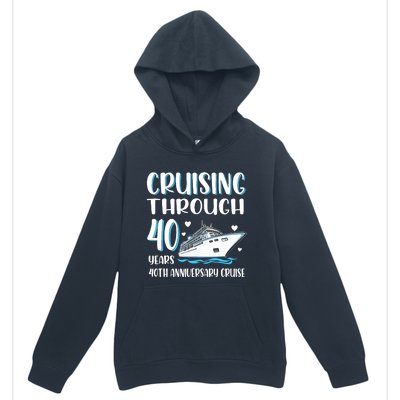 Cruising Through 40 Years 40th Anniversary Couple Cruise Urban Pullover Hoodie