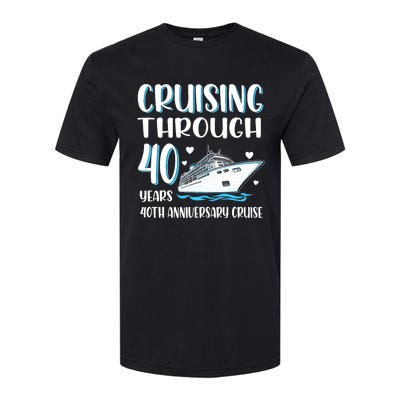 Cruising Through 40 Years 40th Anniversary Couple Cruise Softstyle CVC T-Shirt