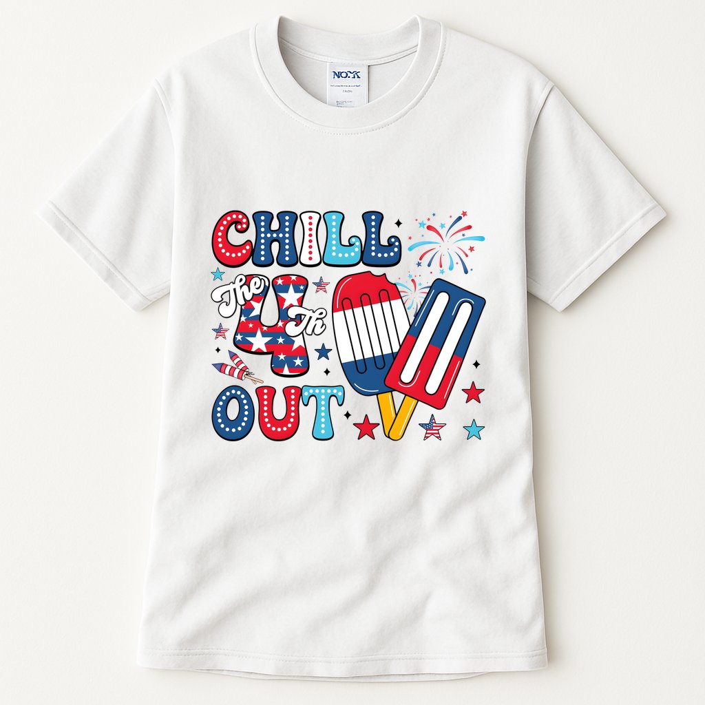 Chill The 4th Out American Flag Patriotic Freedom Tall T-Shirt