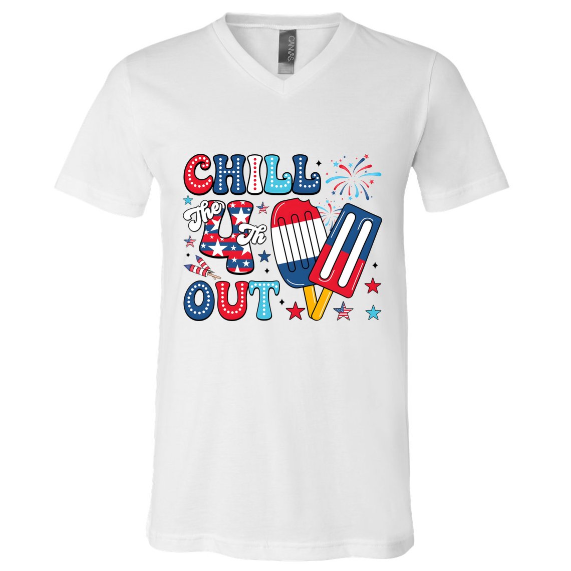 Chill The 4th Out American Flag Patriotic Freedom V-Neck T-Shirt