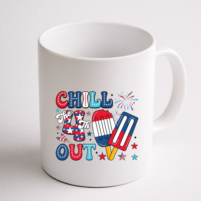 Chill The 4th Out American Flag Patriotic Freedom Mug