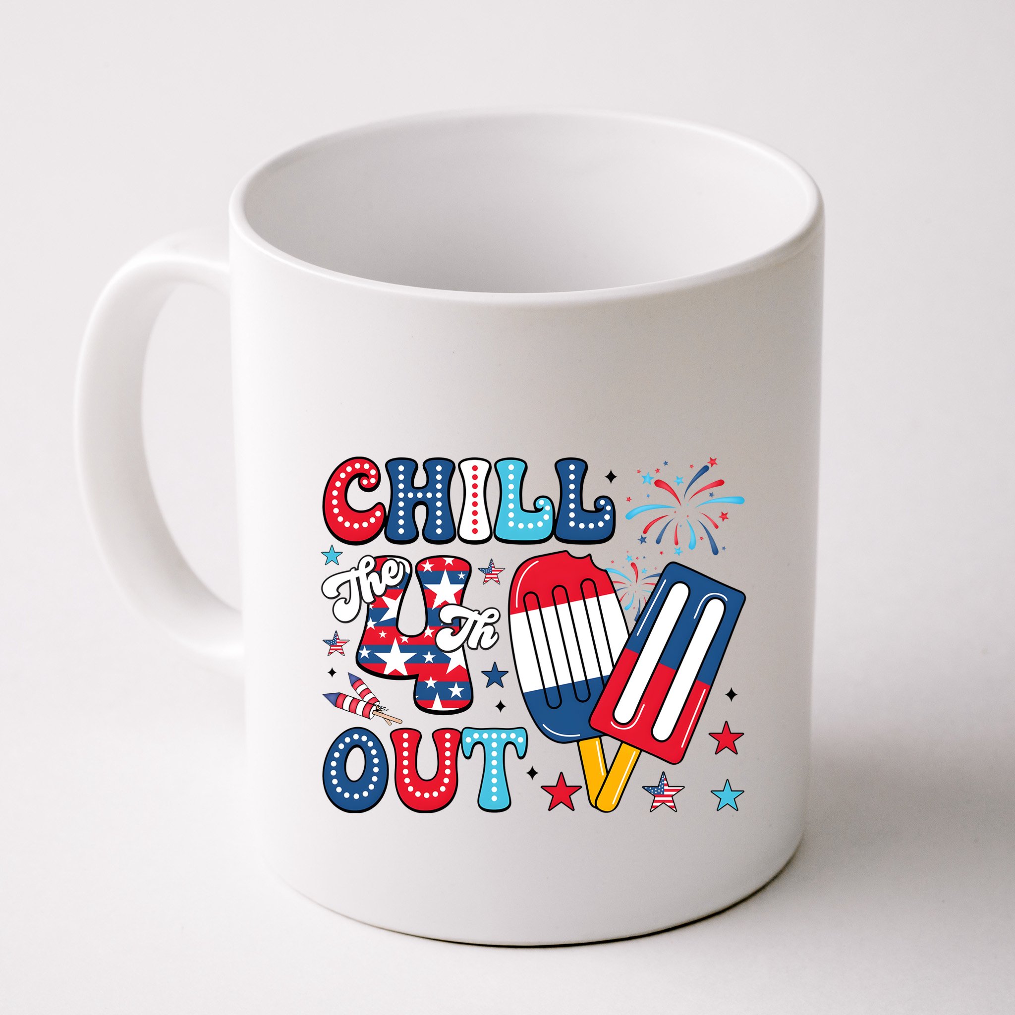 Chill The 4th Out American Flag Patriotic Freedom Mug