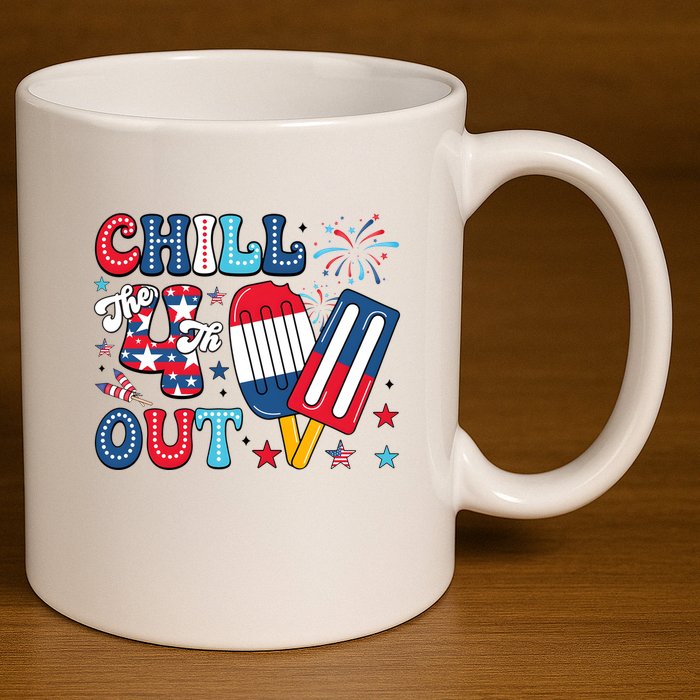 Chill The 4th Out American Flag Patriotic Freedom 11oz C Handle Ceramic Mug