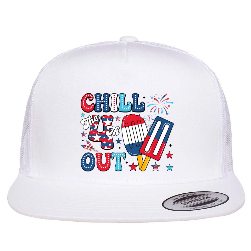 Chill The 4th Out American Flag Patriotic Freedom Flat Bill Trucker Hat