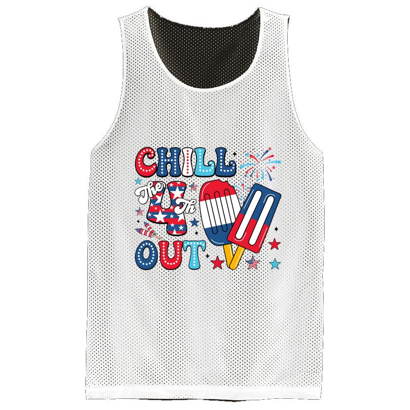 Chill The 4th Out American Flag Patriotic Freedom Mesh Reversible Basketball Jersey Tank