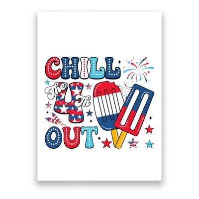 Chill The 4th Out American Flag Patriotic Freedom Poster