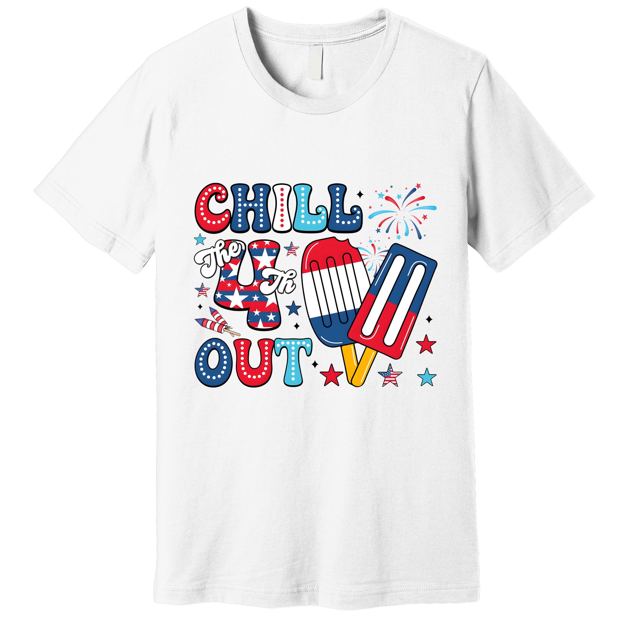 Chill The 4th Out American Flag Patriotic Freedom Premium T-Shirt