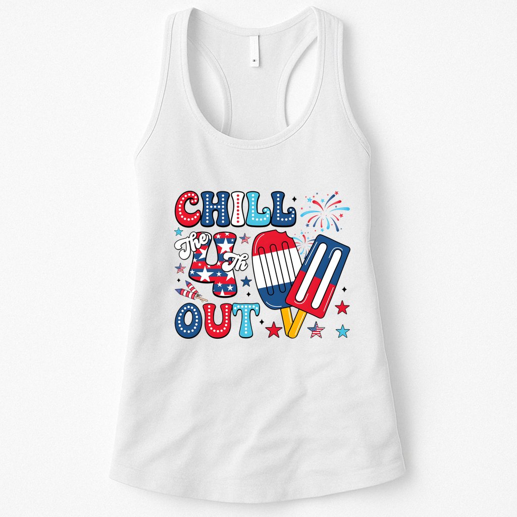 Chill The 4th Out American Flag Patriotic Freedom Womens Tank Top