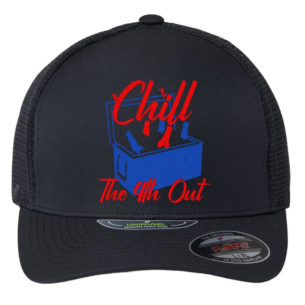 Chill The 4th Out Funny Fourth Of July Beer Cooler Flexfit Unipanel Trucker Cap