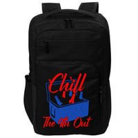 Chill The 4th Out Funny Fourth Of July Beer Cooler Impact Tech Backpack
