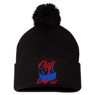 Chill The 4th Out Funny Fourth Of July Beer Cooler Pom Pom 12in Knit Beanie