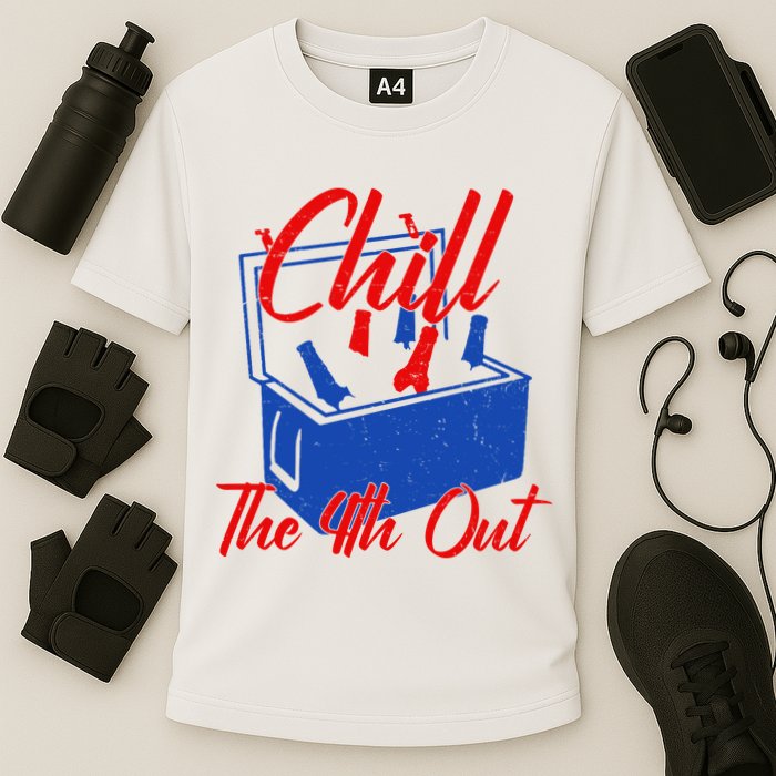 Chill The 4th Out Funny Fourth Of July Beer Cooler Cooling Performance Crew T-Shirt