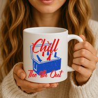 Chill The 4th Out Funny Fourth Of July Beer Cooler Mug