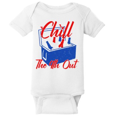 Chill The 4th Out Funny Fourth Of July Beer Cooler Baby Bodysuit