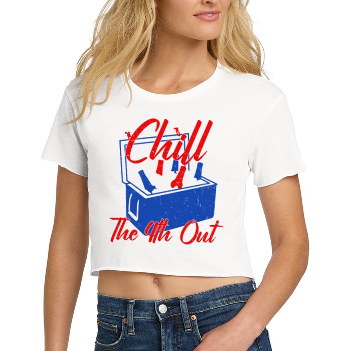 Chill The 4th Out Funny Fourth Of July Beer Cooler Women's Crop Top Tee