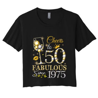 Cheers To 50 Years Old Est 1975 50th Birthday Queen Gift Women's Crop Top Tee