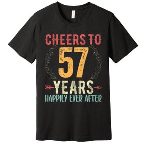 Cheers To 57 Years 57th Wedding Anniversary Husband Wife Premium T-Shirt