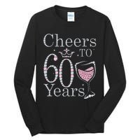 Cheers To 60 Years 1962 60Th Birthday Gift For Womens Tall Long Sleeve T-Shirt