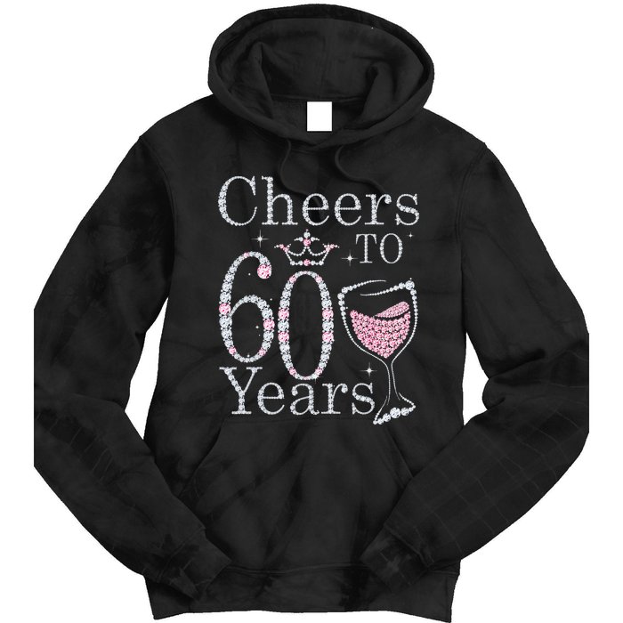 Cheers To 60 Years 1962 60Th Birthday Gift For Womens Tie Dye Hoodie