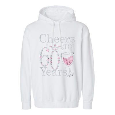 Cheers To 60 Years 1962 60Th Birthday Gift For Womens Garment-Dyed Fleece Hoodie