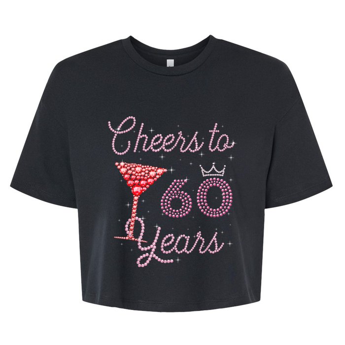 Cheers To 60 Years 60th Birthday 60 Years Old Bday Bella+Canvas Jersey Crop Tee