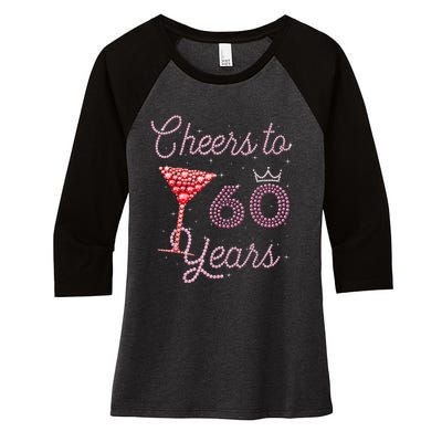 Cheers To 60 Years 60th Birthday 60 Years Old Bday Women's Tri-Blend 3/4-Sleeve Raglan Shirt