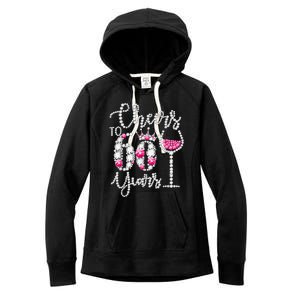 Cheers To 60 Year Old Gift 60th Birthday Queen Drink Wine Women's Fleece Hoodie