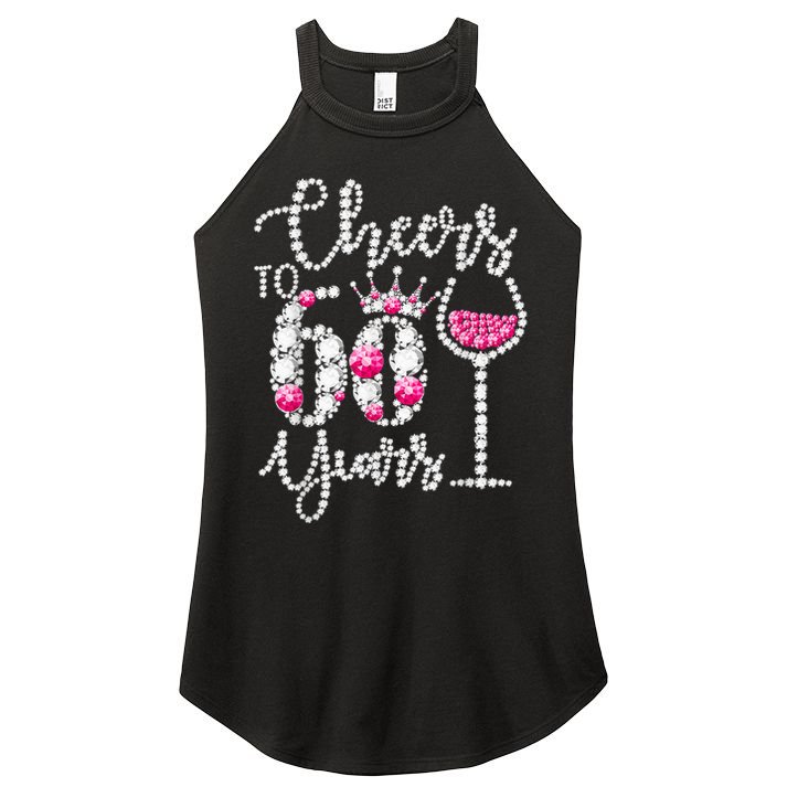 Cheers To 60 Year Old Gift 60th Birthday Queen Drink Wine Women's Perfect Tri Rocker Tank