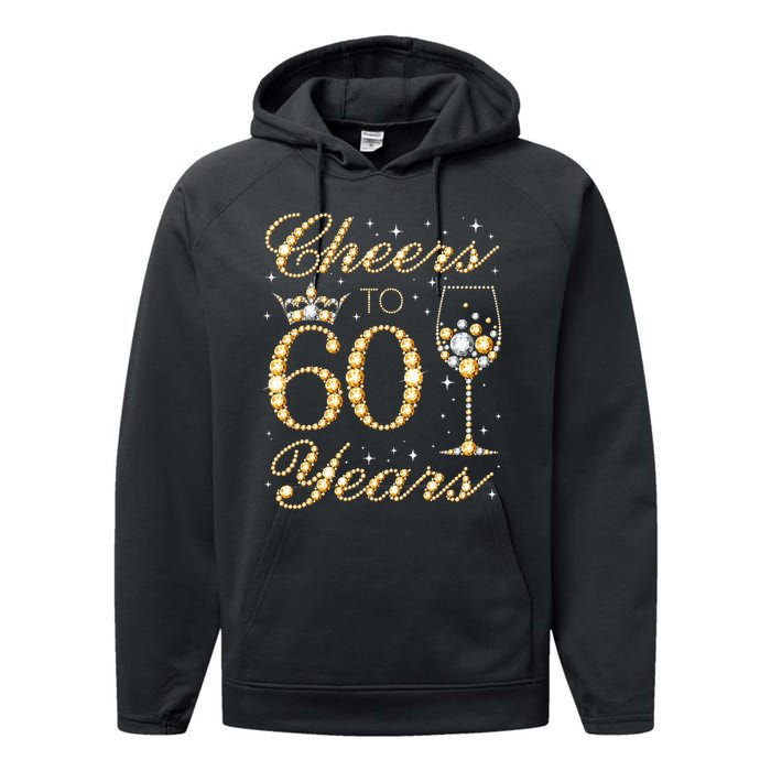 Cheers To 60 Years 60th Queens Birthday 60 Years Old Performance Fleece Hoodie