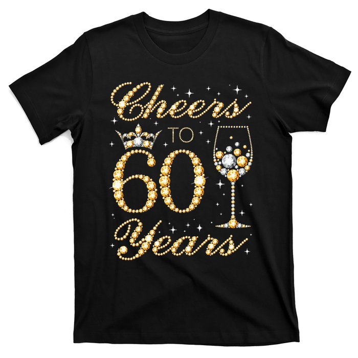 Cheers To 60 Years 60th Queens Birthday 60 Years Old T-Shirt