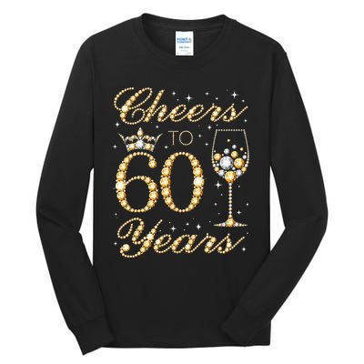 Cheers To 60 Years 60th Queens Birthday 60 Years Old Tall Long Sleeve T-Shirt