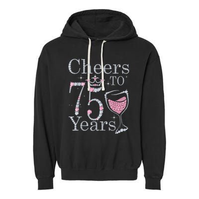 Cheers to 75 Years 1947 75Th Birthday Present Tee Gift For Wo Garment-Dyed Fleece Hoodie