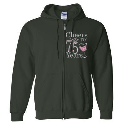 Cheers to 75 Years 1947 75Th Birthday Present Tee Gift For Wo Full Zip Hoodie