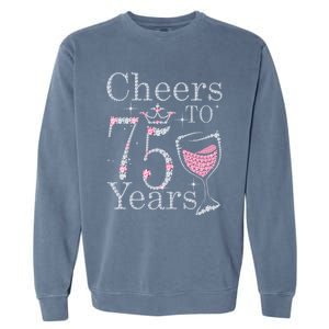 Cheers to 75 Years 1947 75Th Birthday Present Tee Gift For Wo Garment-Dyed Sweatshirt