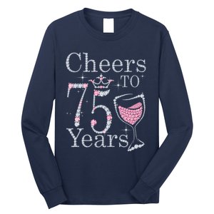 Cheers to 75 Years 1947 75Th Birthday Present Tee Gift For Wo Long Sleeve Shirt