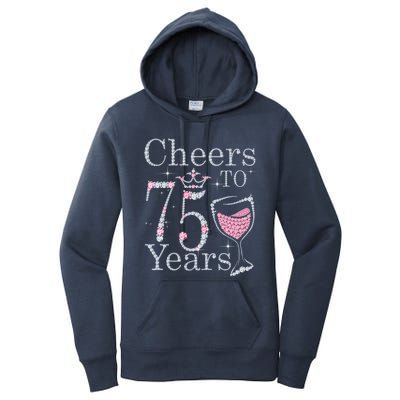 Cheers to 75 Years 1947 75Th Birthday Present Tee Gift For Wo Women's Pullover Hoodie