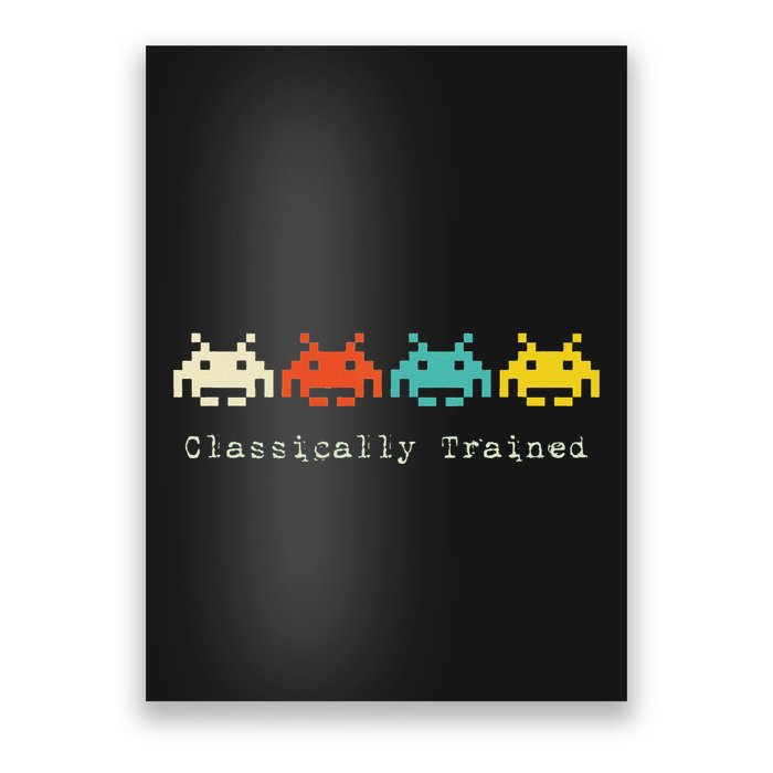 Classically Trained 80s Retro Alien Invaders Space Gamer Poster