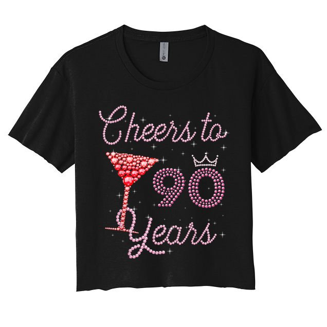 Cheers To 90 Years 90th Birthday 90 Years Old Bday Women's Crop Top Tee