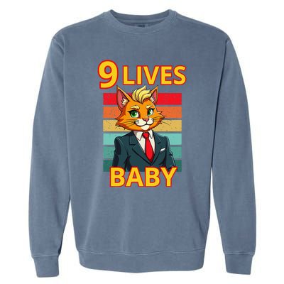 Cat Trump 9 Lives Baby Funny Trump Cat Garment-Dyed Sweatshirt